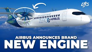 Airbus New Engine Revealed