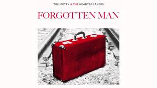 Tom Petty and the Heartbreakers - Forgotten Man [Official Audio]