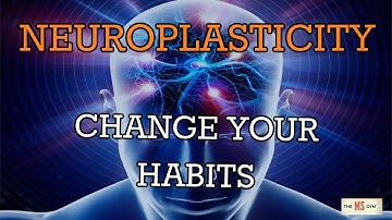 NeuroPlastic Nugget:  Wanna Change Your Brain?  Change Your Habits