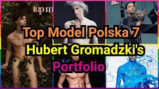 Polands Next Top Model 7 Top Model Polska 7 Hubert Gromadzki Portfolio