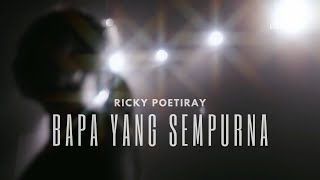 Bapa Yang Sempurna - Ricky Poetiray || JMC ft VivianĀ Forliana