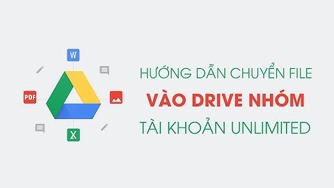 Di chuyển file vào drive nhóm - Google Drive Unlimited