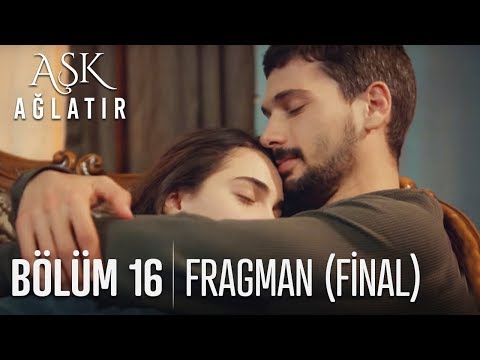 Aşk Ağlatır Final Yapıyor Aşk Ağlatırın Finalinde Neler