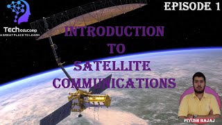 E1 | Introduction to Satellite Communications | Satellite Communications | ECE | Piyush Bajaj
