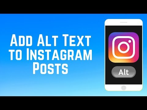 How to Add Alt Text to Instagram Posts 2019