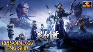 4K [ENG-SUB] Spirit Sword Sovereign Season 4 Episode 536 [636]