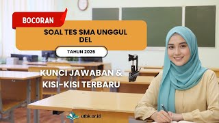 100  Soal Tes Masuk SMA Unggul DEL | Tes Masuk SMA/SMK | Soal Tes Masuk SMA