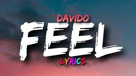 Davido - FEEL (Lyrics) #davido #feel  #lyrics #music #timeless #trending