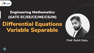 Mastering Variable Separable Methods In Engineering Mathematics | GATE
