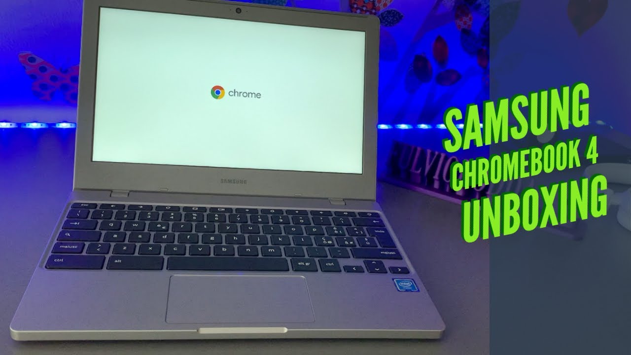 SAMSUNG CHROMEBOOK 4 UNBOXING YouTube