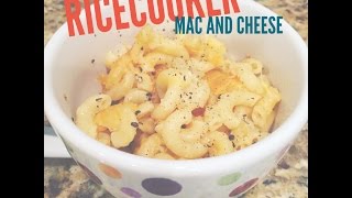 RICECOOKER MAC AND CHEESE - Yum!