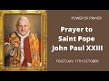 PRAYER TO SAINT POPE JOHN PAUL XXIII | POWER OF PRAYER