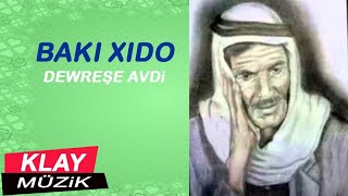Bakı Xıdo - Dewreşe Avdi (11) KLAY MUZİK