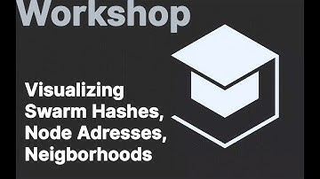 Visualizing Swarm Hashes, Node Addresses and Neighborhoods