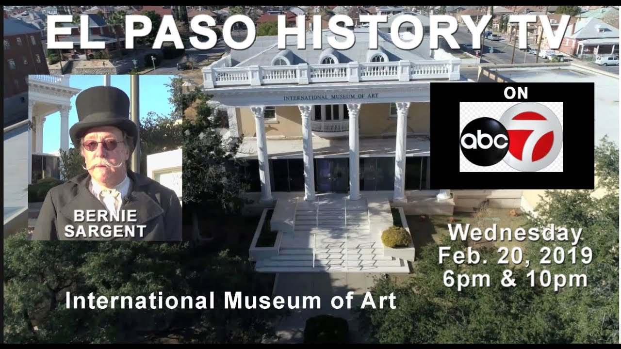 2019 full INTERNATIONAL MUSEUM of ART as seen on ABC7 El Paso