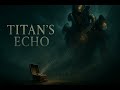 orDor — Эхо Титана | Когда просыпаются забытые гиганты | музыка без слов