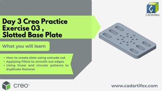 Slotted Base Plate - Creo Parametric Exercise 3 for Beginners