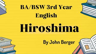 BA Third Year | Hiroshima | by John Berger [ Summary