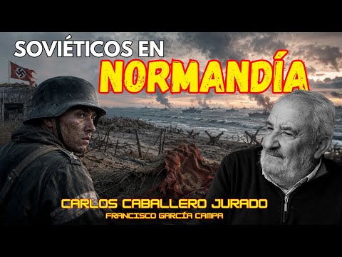 SOVIETS IN NORMANDY, Osttruppen and Hiwis: The Other Side of D-Day * Carlos Caballero