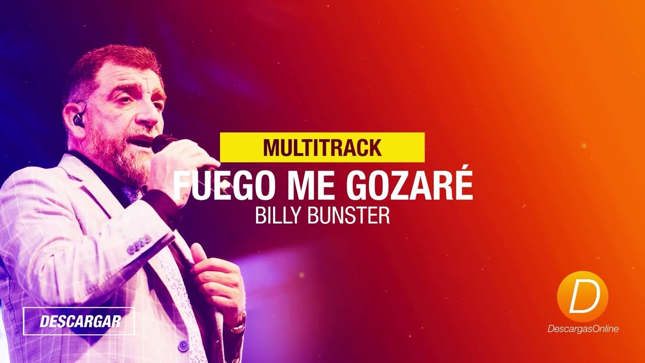 Fuego, Me Gozaré Billy Bunster Secuencia Multitrack