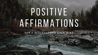 Spoken Affirmations To Release Negative Thoughts  | For a Peaceful, Calm Mind and Positive Elevation