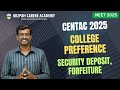Choice Filling in CENTAC 2025 - College Preference - Security Deposit and Forfeiture Explained