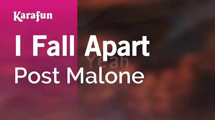 I Fall Apart - Post Malone | Karaoke Version | KaraFun