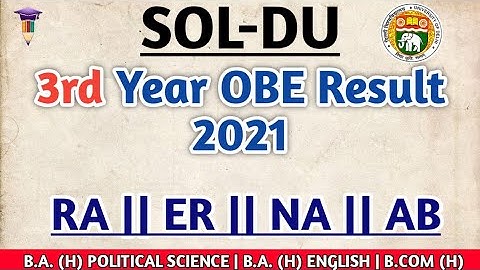 DU SOL Third Year OBE Result 2021 | RA & AB & ER & NA Problem On Marksheet | College Updates