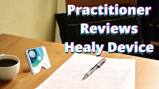 Healy Device Reviewed By A Practitioner || Practitioner Reviews Healy Device