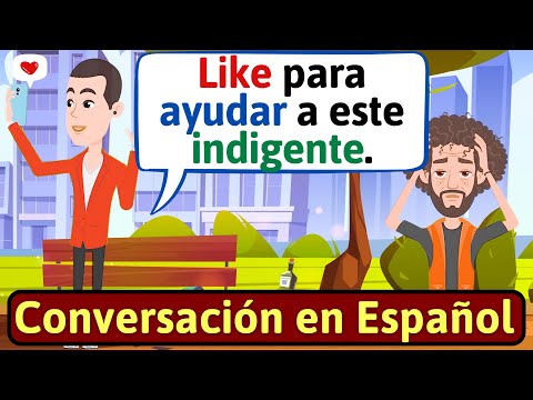APRENDE ESPAÑOL: Ayudando a un mendigo | Conversaciones para aprender español - LEARN SPANISH