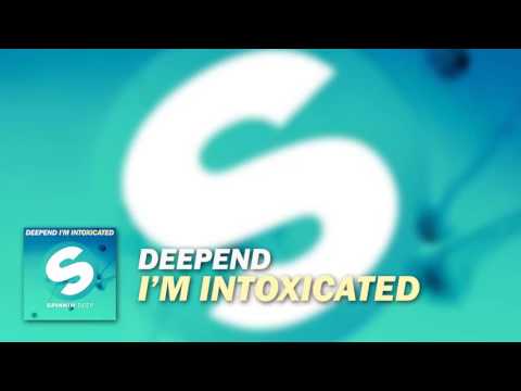 Deepend - I'm Intoxicated
