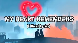 My Heart Remembers – Soulful Song About a Love That Never Fades