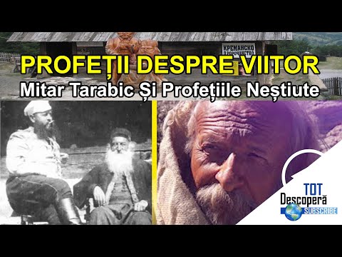 Video: Mitar Tarabich și Predicțiile Sale Despre Viitor - Vedere Alternativă