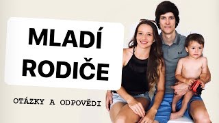 MLADÍ RODIČE | Q&A | nejistota? krize? překvapení? | Mimi&já