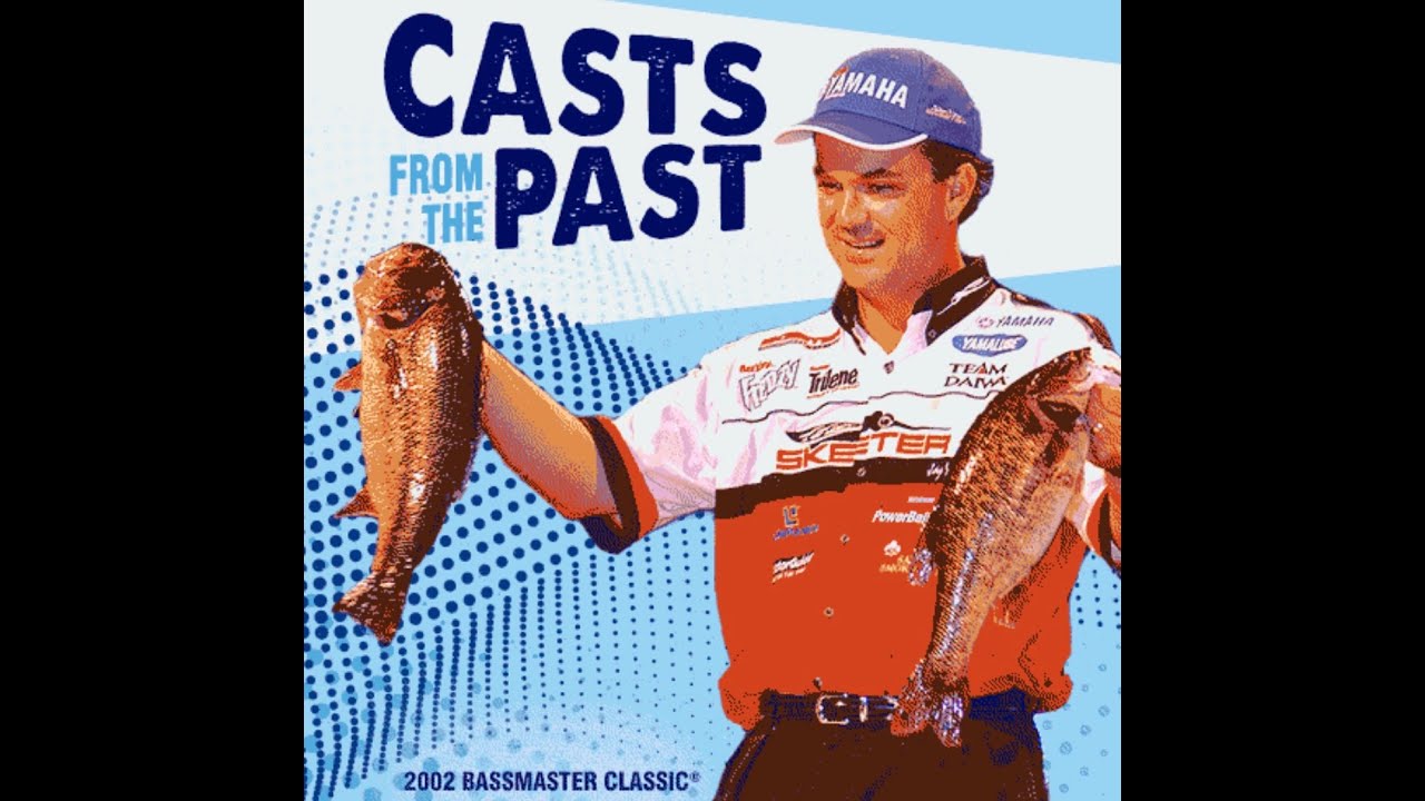 Casts from the Past Jay Yelas' Bassmaster Classic win in 2002 YouTube