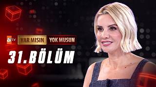 Esra Erol ile Var Mısın Yok Musun 31. Bölüm @atvturkiye