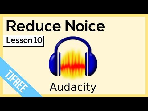 Audacity Lesson 10 - Noise Reduction & Remove Background Noice