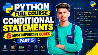 Python Full Course in Hindi | Conditional Statements | 6 Most Important Codes | Part 5