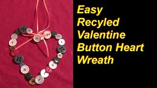 Famous Cheap and Easy Button Valentine Heart Wreath Wealth