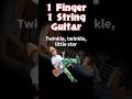 Twinkle Twinkle Little Star - 1 Finger, 1 String Guitar #shorts