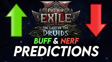3 BUFFS & NERFS for Patch 0.4 | Path of Exile 2: The Last of the Druids Predictions
