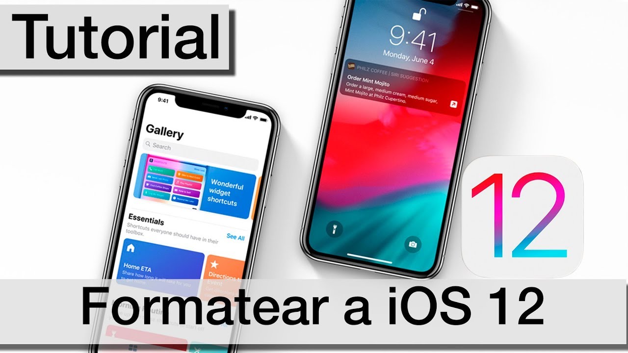 Formatear iPhone o iPad a iOS 12 | Instalación limpia |Tutorial en ...