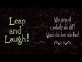 Leap and Laugh!