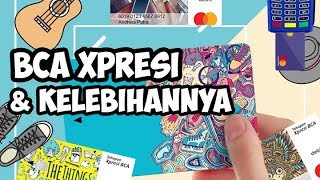 Tabungan BCA Xpresi Apa Sih Kelebihannya Kalau Boleh Tau?