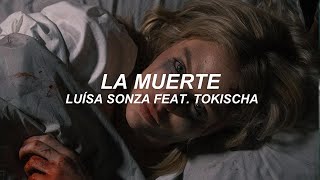 La Muerte - Luísa Sonza ft. Tokishcha (TRADUÇÃO)