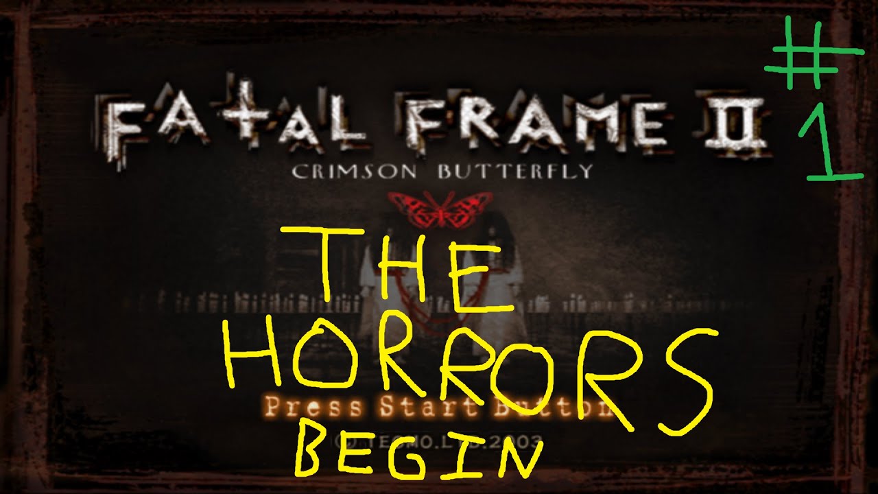 Fatal Frame II Part 1: The Horrors Begin