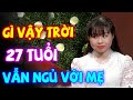 GÌ VẬY TRỜI 27 TUỔI VẪN NGỦ CHUNG VỚI MẸ 💖 GHÉP ĐÔI HẸN HÒ CÁT TƯỜNG QUYỀN LINH HAY NHẤT