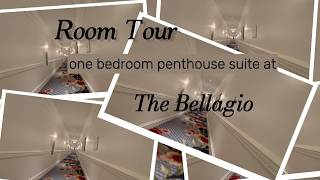 BELLAGIO ROOM TOUR: ONE BEDROOM PENTHOUSE SUITE