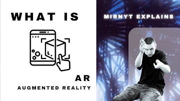WHAT IS AUGMENTED REALITY (AR) / MIRNYT EXPLAINS #ar #augmentedreality #visualization #tech #future