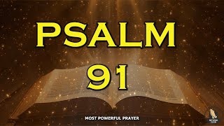 Psalm 91 The Most Powerful Prayer To Break The Bonds - The Secret Place Of The Most High Channel